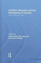 Conflict, Security and the Reshaping of Society