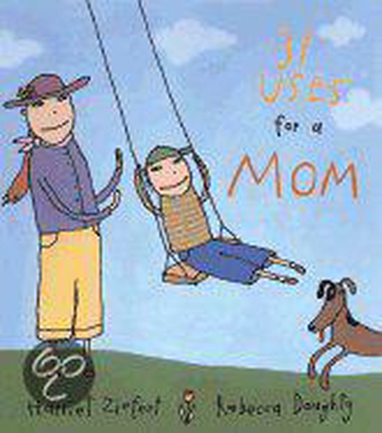 31 Uses for a Mom