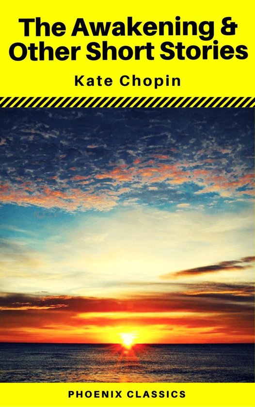 The Awakening & Other Short Stories (Phoenix Classics) - cover