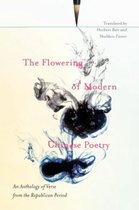 The Flowering of Modern Chinese Poetry