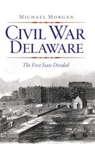 Civil War Series - Civil War Delaware