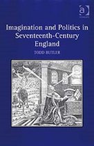 Imagination and Politics in Seventeenth-Century England