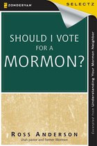 Zondervan Selectz - Should I Vote for a Mormon?