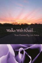 Walks with Khalil......