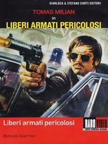 Liberi Armati Pericolosi (1976)