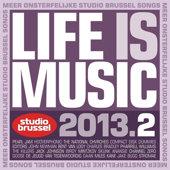 Albumhoes met de tekst 'LIFE IS MUSIC 2013.2' en 'studio brussel' in paars en wit.