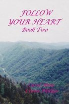 Follow Your Heart
