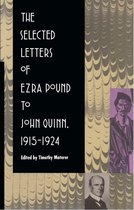 The Selected Letters of Ezra Pound to John Quinn