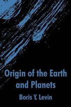 Origin of the Earth and Planets