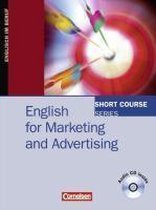 Short Course Series. English For Marketing And Advertising. Kursbuch Mit Cd