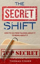 The Secret Shift