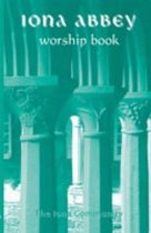 The Iona Abbey Worship Book
