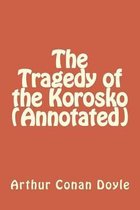 The Tragedy of the Korosko (Annotated)