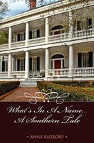 What's in a Name--A Southern Tale