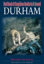 Foul Deeds & Suspicious Deaths - Foul Deeds & Suspicious Deaths in & Around Durham
