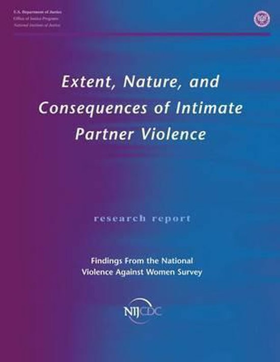 Extent, Nature, and Consequences of Intimate Partner Violenc ... - cover