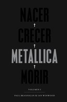 Cultura Popular - Nacer. Crecer. Metallica. Morir