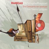 Rameau: Six Concerts en sextuor
