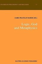 Logic, God and Metaphysics