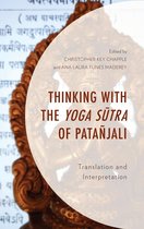 Explorations in Indic Traditions: Theological, Ethical, and Philosophical - Thinking with the Yoga Sutra of Patañjali