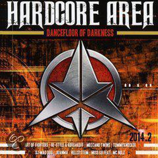 Muziekalbumhoes 'Hardcore Area - Dancefloor Of Darkness' met centraal zilveren sterembleem op een grungy oranje achtergrond.
