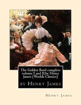 The Golden Bowl complete volume I and II, by Henry James (Penguin Classics)