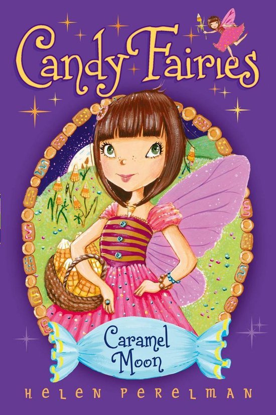 Candy Fairies Caramel Moon (ebook), Helen Perelman 9781442407169