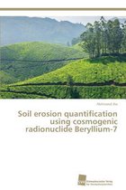 Soil erosion quantification using cosmogenic radionuclide Beryllium-7