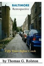 BALTIMORE Retrospective