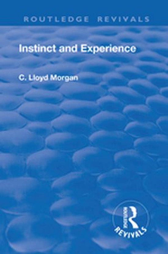 Routledge Revivals - Revival: Instinct and Experience (1912) - cover