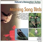 Nature's Relaxation Suites: Morning Song Birds