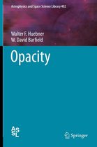 Astrophysics and Space Science Library 402 - Opacity