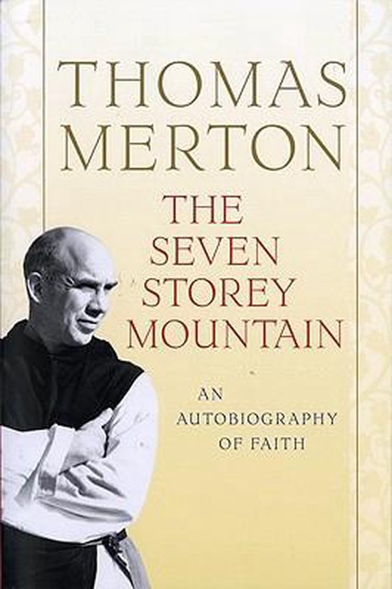 Boek 'The Seven Storey Mountain - An Autobiography of Faith' van Thomas Merton, met een portret van een monnik.