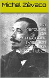 La Marquise de Pompadour (Version complète tome 1 et 2)