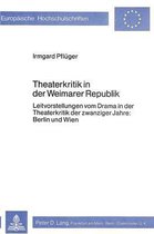 Theaterkritik in Der Weimarer Republik
