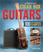 Obsession with Cigar Box Guitars