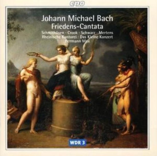 Johann Michael Bach Friedens-Cantata met CPO en WDR 3 logo's. Centraal een schilderij van mythologische figuren.