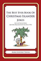 The Best Ever Book of Christmas Islander Jokes