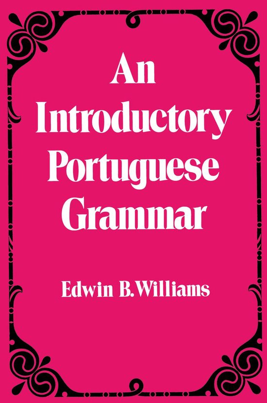 Introduction to Portuguese Grammar (ebook), Edwin B. Williams