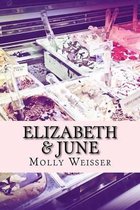 Elizabeth & June