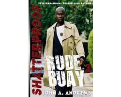 Rude Buay ... Shatterproof