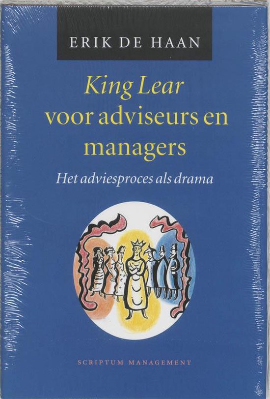 Cover van het boek 'King Lear voor adviseurs en managers / druk 1' van E. de Haan