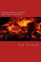 Inside the Confines of a Chaotic Mind
