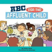 ABC for the Affluent Child