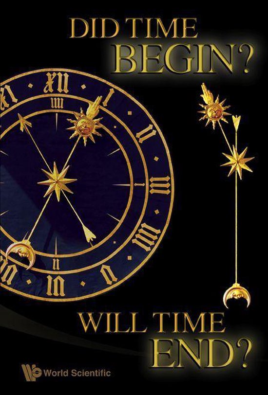 Did Time Begin? Will Time End? Maybe The Big Bang Never Occu ... - cover