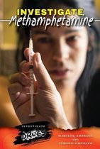 Investigate Methamphetamines