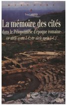 Histoire - La mémoire des cités dans le Péloponnèse d'époque romaine