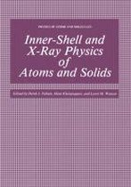 Inner-Shell and X-Ray Physics of Atoms and Solids