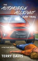 The Automobile Accident Jury Trial