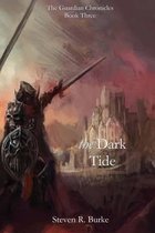 The Dark Tide (the Guardian Chronicles, #3)